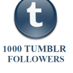 1000 TUMBLR FOLLOWERS