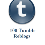 100 tumblr reblogs